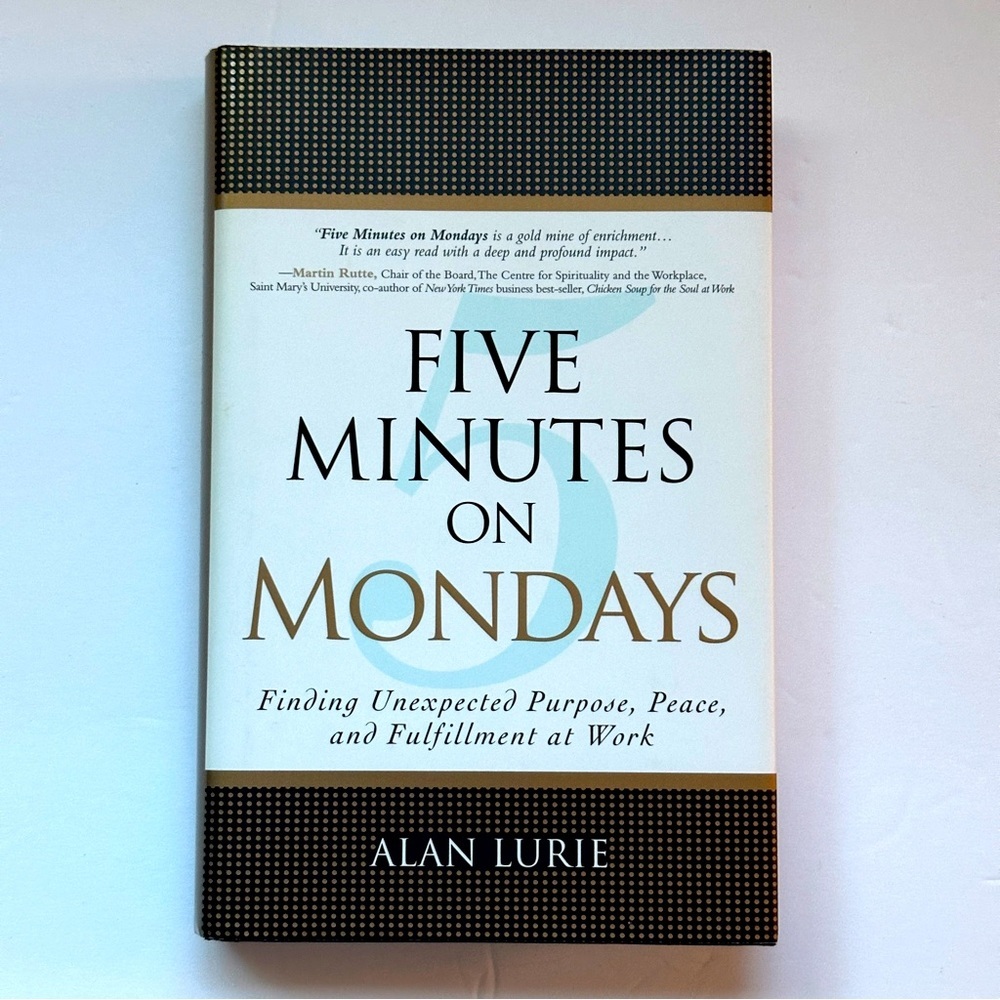 🟢 Five Minutes on Monday by Alan Lurie | Self-help, Workplace | Hardcover Book - Picture 2 of 11
